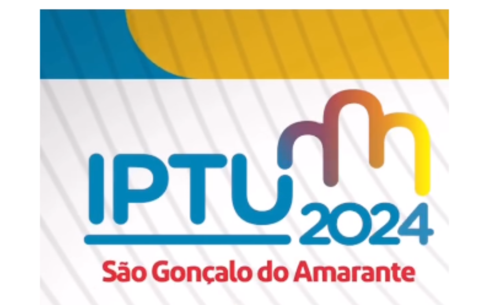 IPTU 2024: São Gonçalo do Amarante terá 20% de desconto em cota única (Imagem: Reprodução / Redes Sociais)