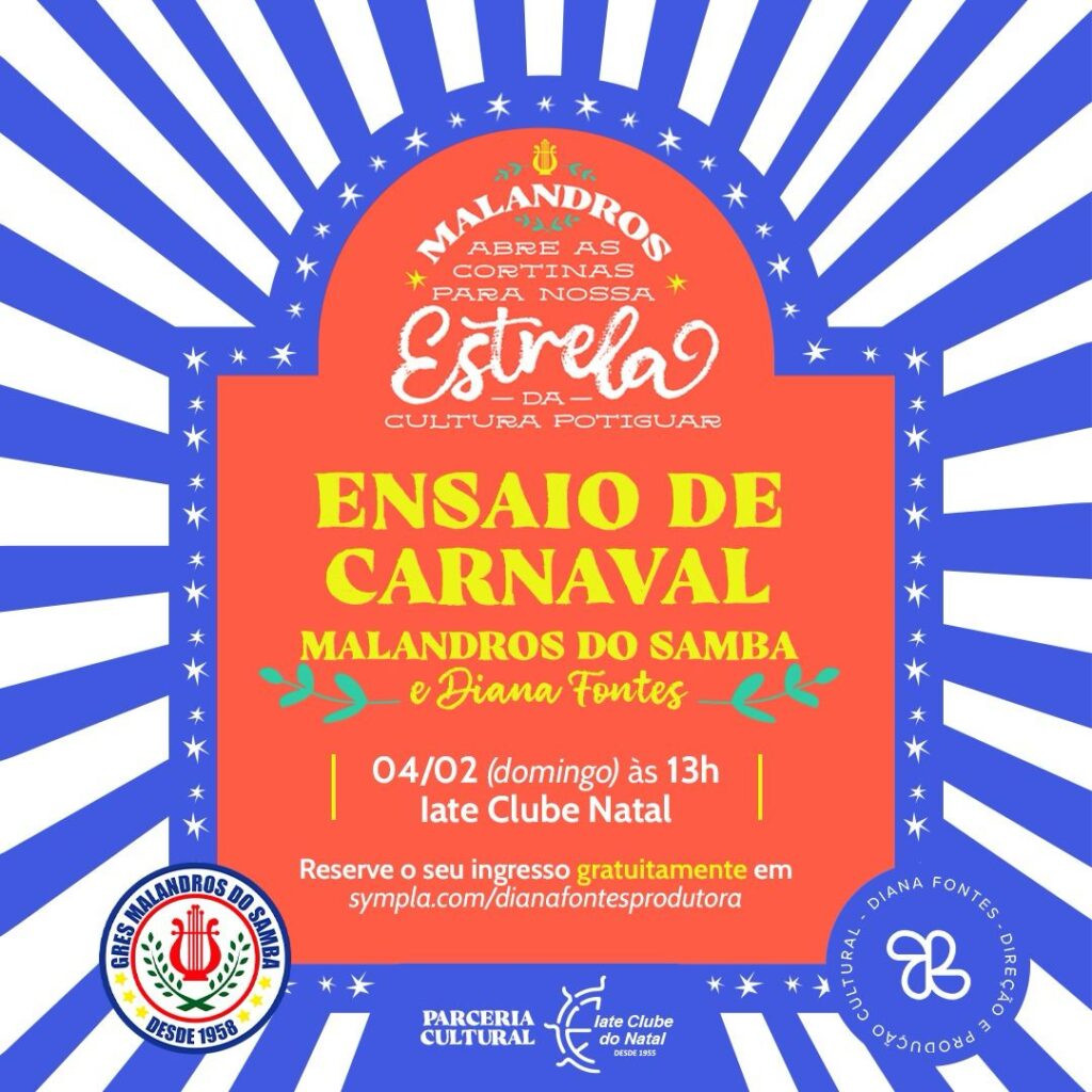 O Ensaio de Carnaval “Malandros do Samba e Diana Fontes” acontece neste domingo (03), dás 13h às 18h, no Iate Clube Natal. (Imagem: Divulgação) 